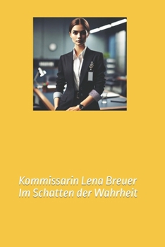 Paperback Kommissarin Lena Breuer: Im Schatten der Wahrheit [German] Book