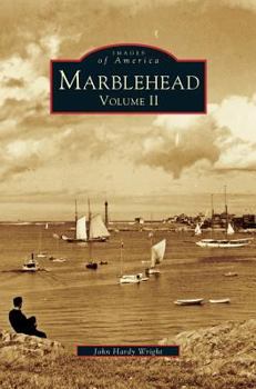 Marblehead: Volume II - Book  of the Images of America: Massachusetts