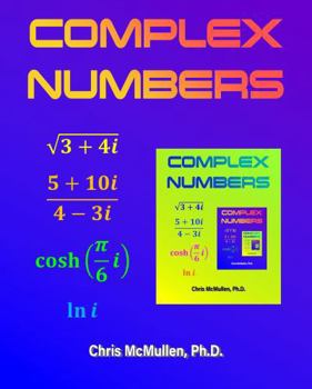 Paperback Complex Numbers Essentials Math Workbook with Answers Book
