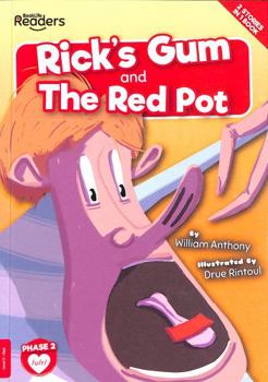 Paperback Rick's Gum and The Red Pot (BookLife Readers) Book