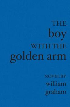 Paperback The Boy with the Golden Arm Book