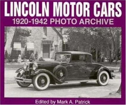 Paperback Lincoln Motor Cars 1920-1942 Photo Archive: Photographs from the Detroit Public Library's National Automotive History C Book