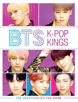Paperback BTS: K-Pop Kings: The Unauthorized Fan Guide Book