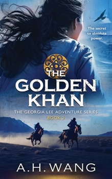 The Golden Khan - Book #2 of the Georgia Lee