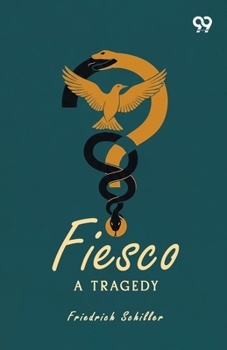 Paperback Fiesco: A Tragedy Book