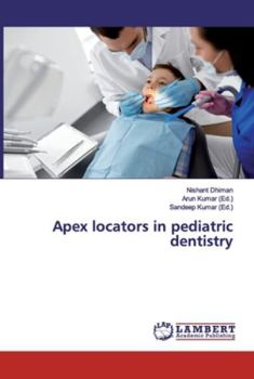 Paperback Apex locators in pediatric dentistry Book