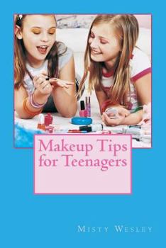 Paperback Makeup Tips for Teenagers Book