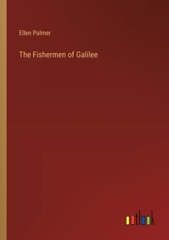 Paperback The Fishermen of Galilee Book
