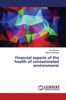 Paperback Financial aspects of the health of contaminated environments Book