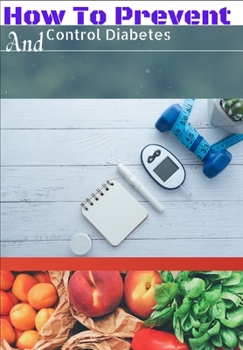 Paperback How To Prevent And Control Diabetes Book