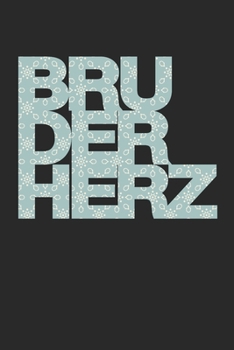 Paperback Bruderherz: Notizbuch, gepunktet, 120 Seiten - limitierte Sonderedition [German] Book