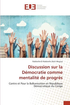 Paperback Discussion sur la Démocratie comme mentalité de progrès [French] Book