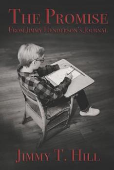 The Promise: from Jimmy Henderson's Journal