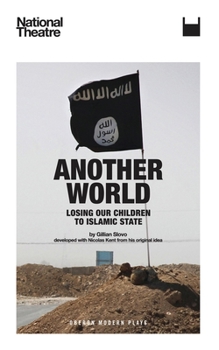 Paperback Another World: Losing Our Children to Islamic State Book
