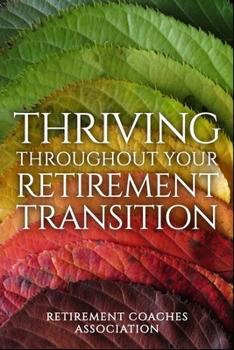 Paperback Thriving Throughout Your Retirement Transition Book