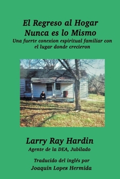 Paperback El Regreso al Hogar Nunca es lo Mismo [Spanish] Book