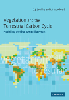 Hardcover Vegetation and the Terrestrial Carbon Cycle: The First 400 Million Years Book