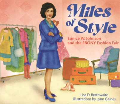 Miles of Style: Eunice W. Johnson and the Ebony Fashion Fair