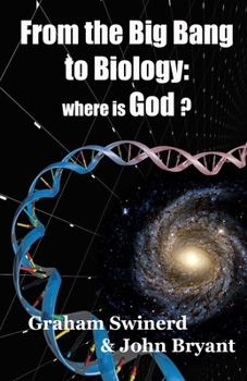 Paperback From the Big Bang to Biology: where is God? Book