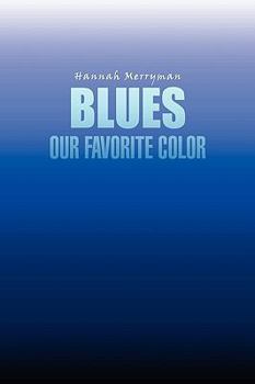 Hardcover Blues Our Favorite Color Book