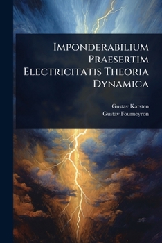 Imponderabilium Praesertim Electricitatis Theoria Dynamica (Latin Edition)