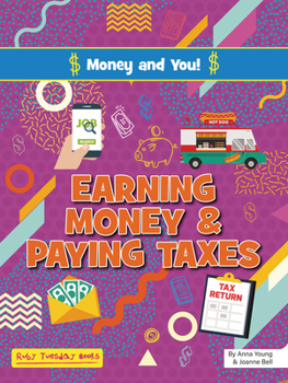 Library Binding Earning Money and Paying Taxes Book