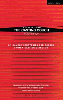 Paperback Secrets from the Casting Couch: On Camera Strategies for Actors from a Casting Director Book