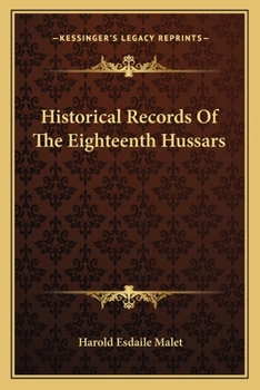 Paperback Historical Records Of The Eighteenth Hussars Book