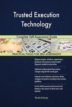 Paperback Trusted Execution Technology Complete Self-Assessment Guide Book