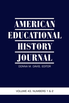Paperback American Educational History Journal Vol 43 Issue 1 & 2 Book