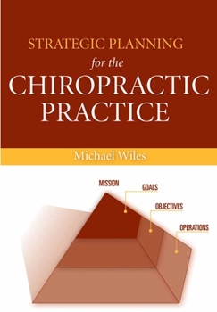 Paperback Strategic Planning for the Chiropractic Practice Book