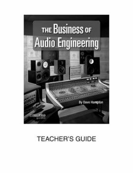 Paperback The Business of Audio Engineering: Teacher's Guide Book