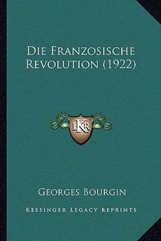 Paperback Die Franzosische Revolution (1922) [German] Book