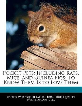 Pocket Pets : Including Rats, Mice, and Guinea Pigs
