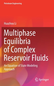 Hardcover Multiphase Equilibria of Complex Reservoir Fluids: An Equation of State Modeling Approach Book