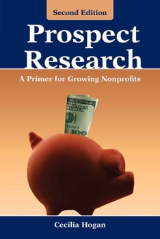 Paperback Prospect Research: A Primer for Growing Nonprofits: A Primer for Growing Nonprofits Book