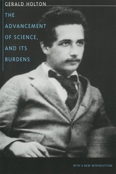 The Advancement of Science, and Its Burdens