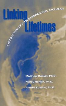 Paperback Linking Lifetimes: A Global View of Intergenerational Exchange Book