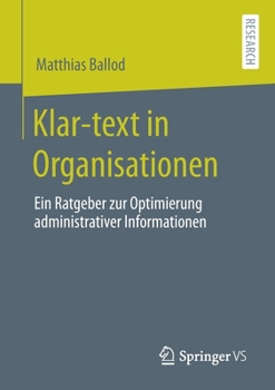 Paperback Klar-Text in Organisationen: Ein Ratgeber Zur Optimierung Administrativer Informationen [German] Book