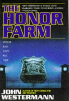The Honor Farm - Book #3 of the Orin Boyd