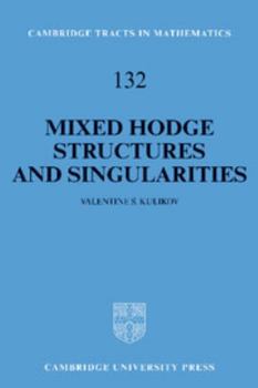 Hardcover Mixed Hodge Structures and Singularities Book