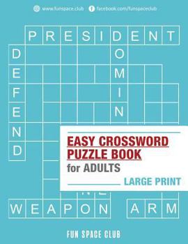 Paperback Easy Crossword Puzzle Books for Adults Large Print: Crossword Easy Puzzle Books [Large Print] Book