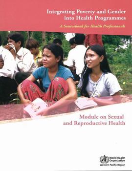 Paperback Integrating Poverty and Gender Into Health Programmes: A Sourcebook for Health Professionals Book