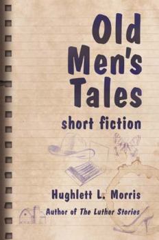 Paperback Old Men's Tales: Short Fiction Book