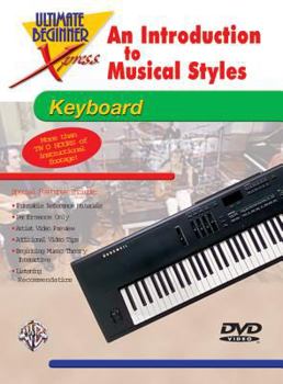 DVD Ultimate Beginner Xpress an Introduction to Musical Styles for Keyboard: DVD Book