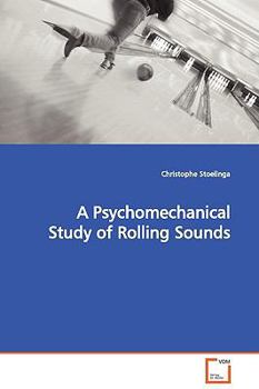 Paperback A Psychomechanical Study of Rolling Sounds Book