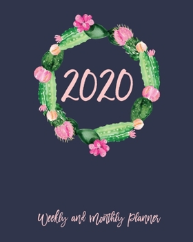2020 Planner Weekly And Monthly: 2020 Planner Cactus - January To December - Agenda Calendar - Monthly Weekly Views And Vision Board - 8x10  Size - Cute Wreath On Blue