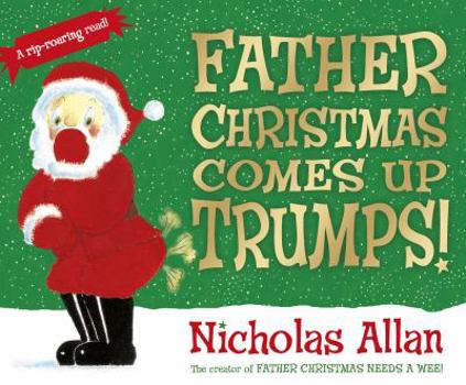 Paperback Father Christmas Comes Up Trumps! Book