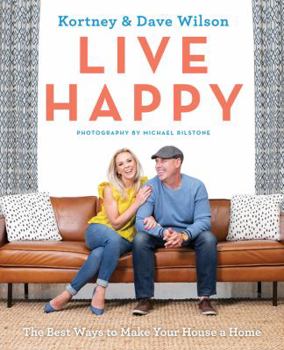 Paperback Live Happy: The Best Ways to Make Your House a Home Book