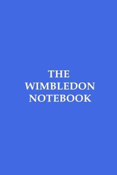 Paperback The Wimbledon Notebook Book